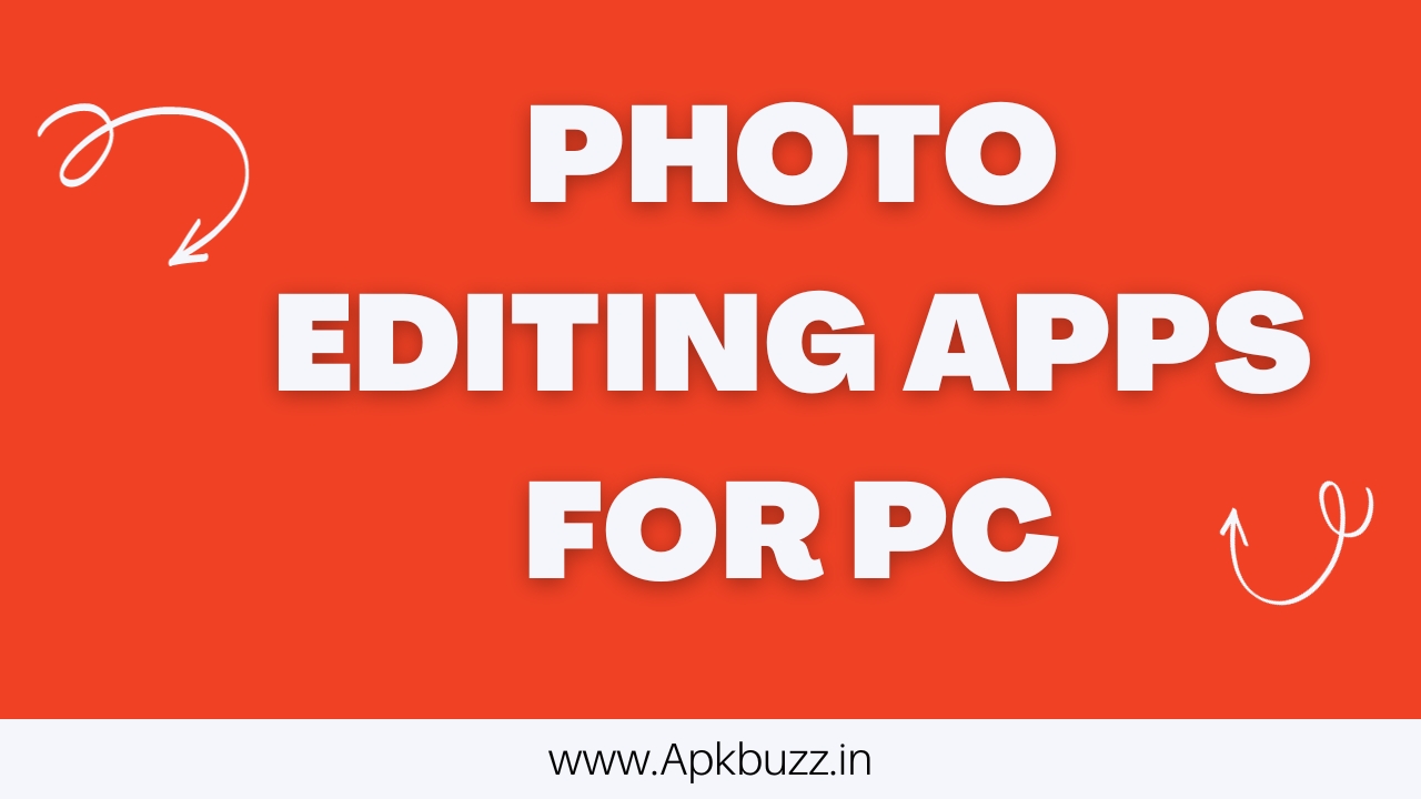 Photo Editing Apps for PC