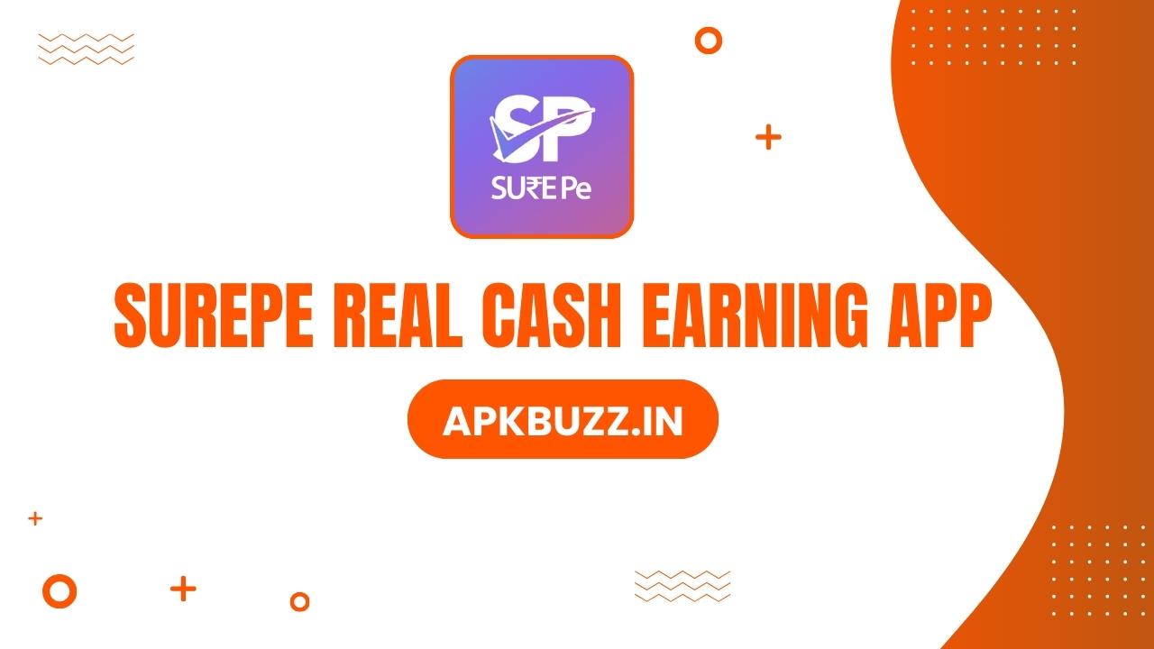 SurePe Real Cash Earning App