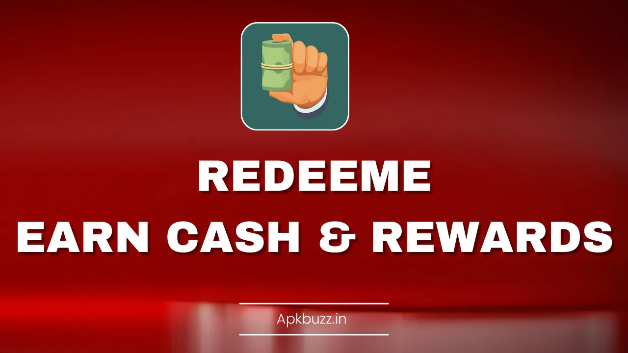 Redeeme: Earn Cash & Rewards